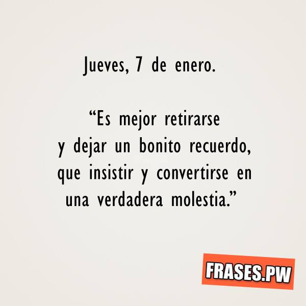 Jueves, 7 De Enero. - FRASES.PW