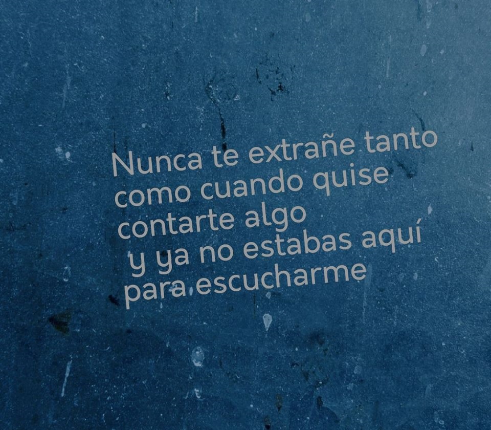 Nunca te extrañe tanto como cuando quise contarte algo - FRASES.PW