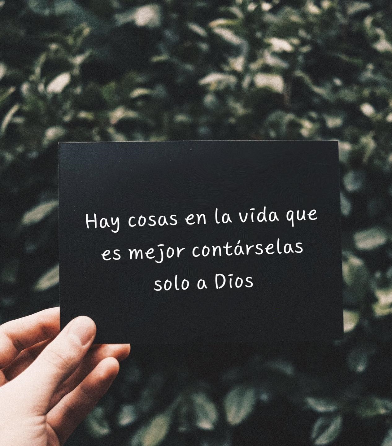 Hay cosas en la vida que es mejor contárselas solo a Dios