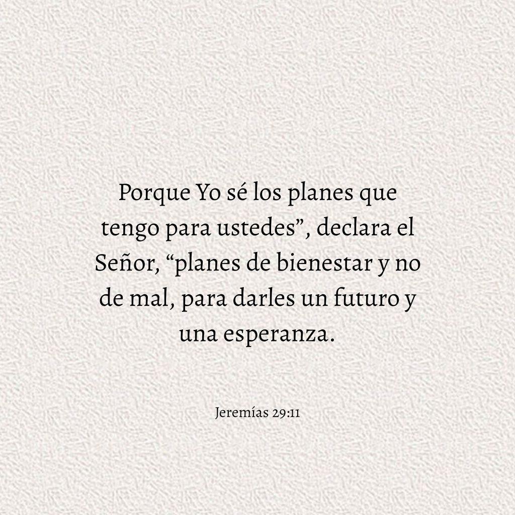 Jeremías 29: 11 Porque Yo Se Los Planes Que Tengo Para Ustedes, Declara ...