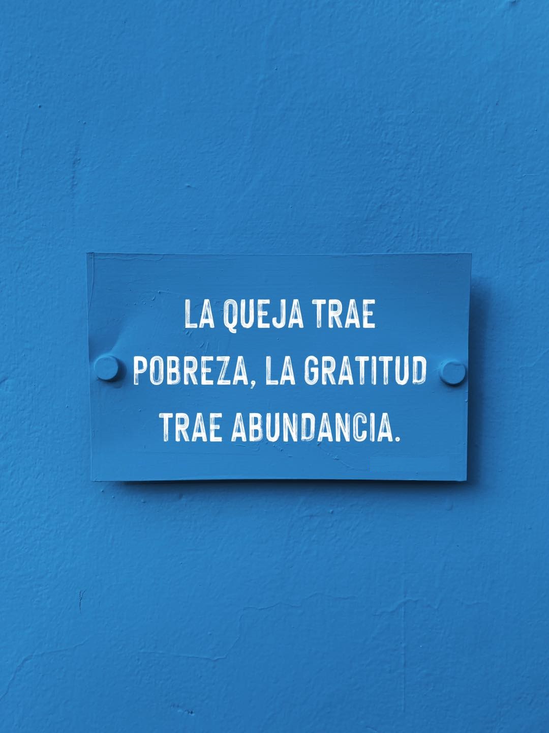 La queja trae pobreza, la gratitud trae abundancia