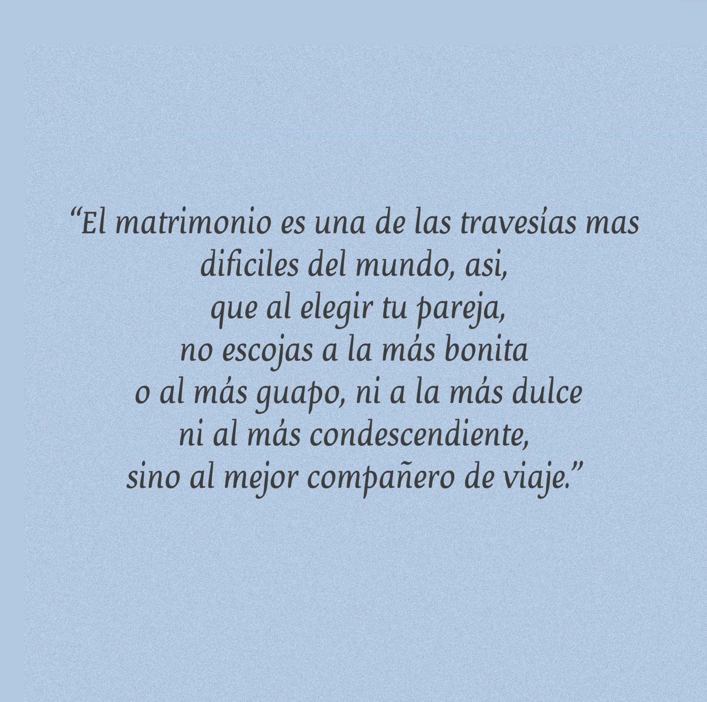 El matrimonio es una de las travesías más difíciles del mundo