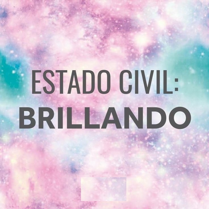 Estado civil: Brillando