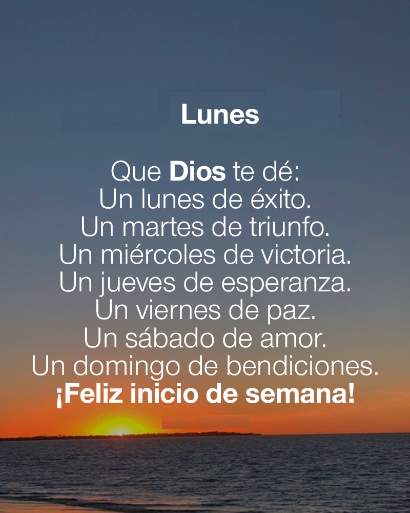 Que Dios te dé: Un lunes de éxito