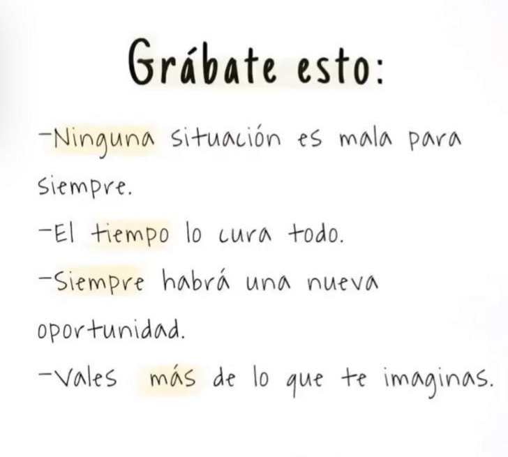 Grábate esto: Ninguna situación es mala para siempre. 🥀