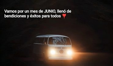 Vamos por un mes de Junio, lleno de bendiciones y éxitos para todos