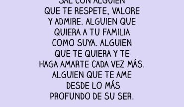 Sal con alguien que te respete, valore y admire