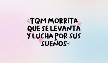 TQM Morrita que se levanta por sus sueños