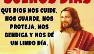 Ya amaneció buenos dias Que Dios nos cuide, no guarde, nos bendiga