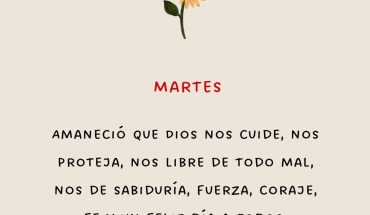 Martes Amaneció que Dios nos cuide, nos proteja, nos libre de todo mal