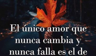 El único amor que nunca cambia y nunca falles el de Dios