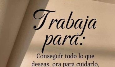 Trabaja para: Conseguir todo lo que deseas, ora para cuidarlo, y agradece para multiplicarlo