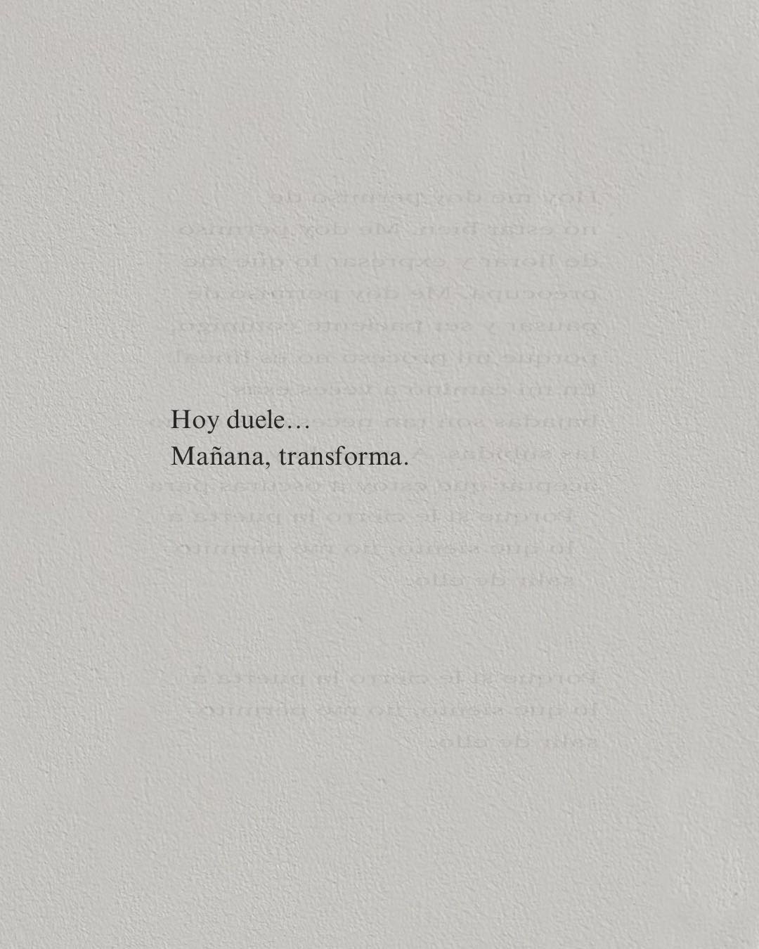 Hoy duele... Mañana, transforma