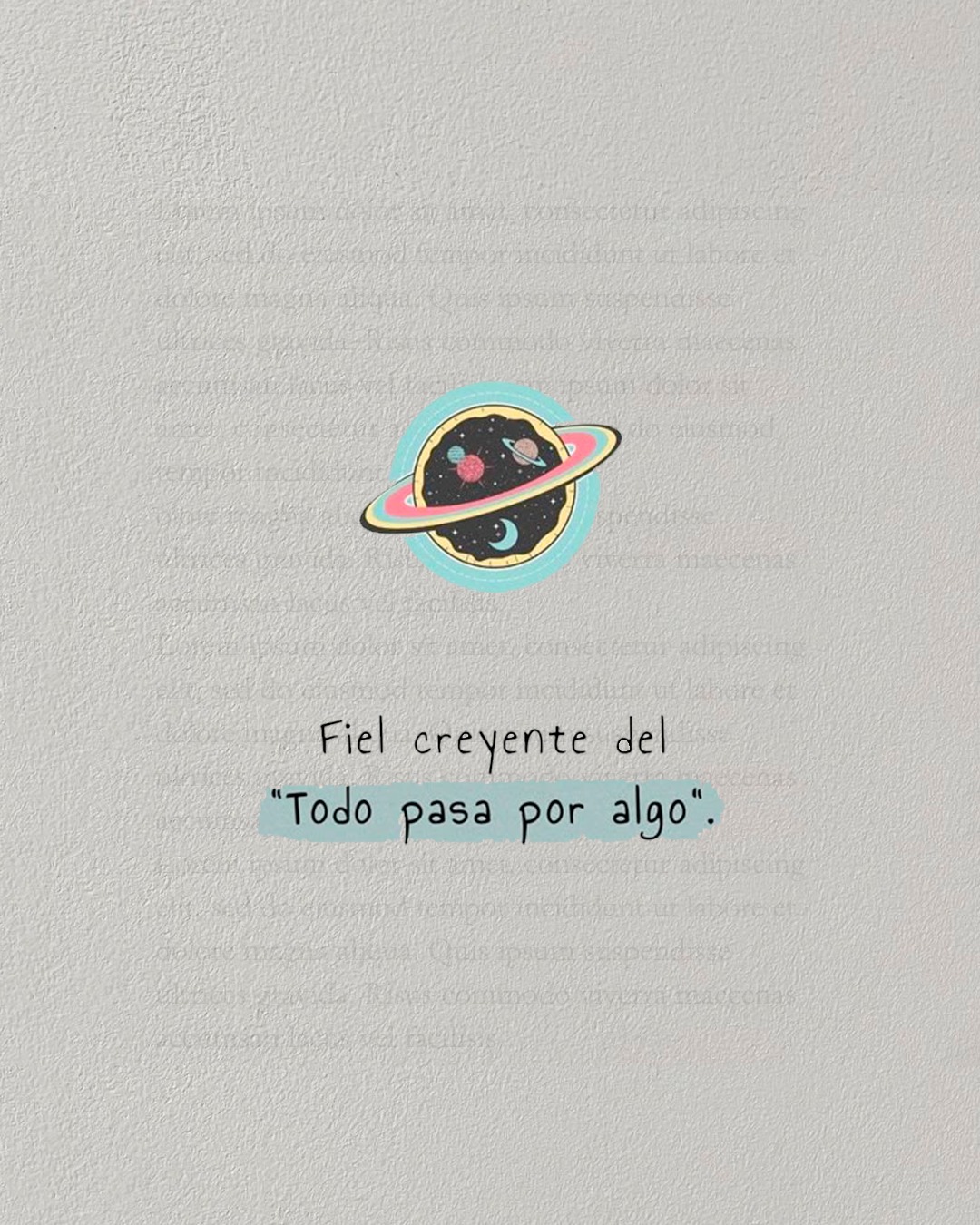 Fiel creyente del "Todo pasa por algo"