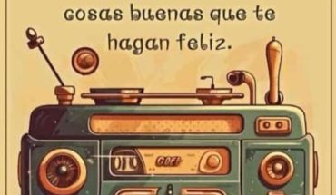 Buenos días!!! Hoy solo sintoniza cosas buenas que te hagan feliz