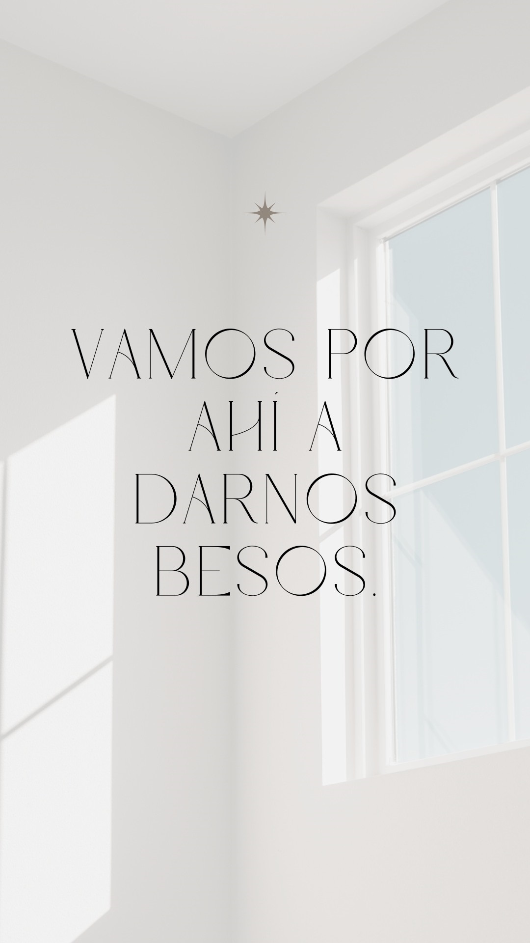 Vamos por ahí a darnos besos