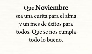 Que Noviembre sea una curita para el alma y un mes de éxitos para todos