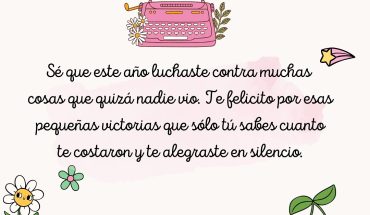 Se que este año luchaste contra muchas cosas que quizá nadie vio
