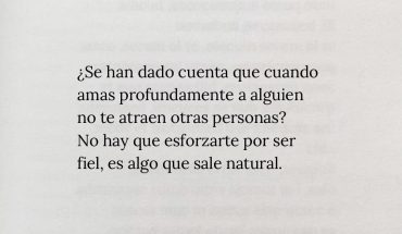 Se han dado cuenta que cuando amas profundamente a alguien no te atraen otras personas?