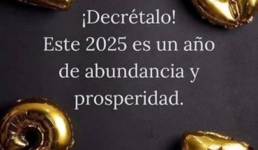 ¡Decretalo! Este 2025 es un año de abundancia y prosperidad