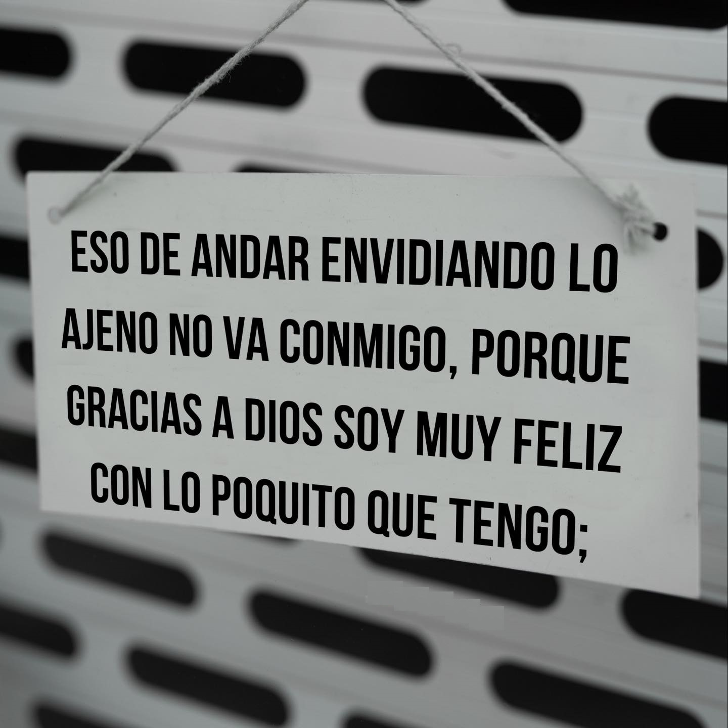 Eso de andar envidiando lo ajeno no va conmigo
