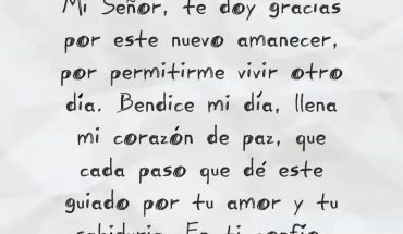 Mi Señor, te doy gracias por este nuevo amanecer, por vivir otro día