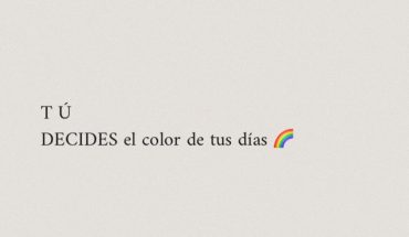 Tú decides el color de tus días