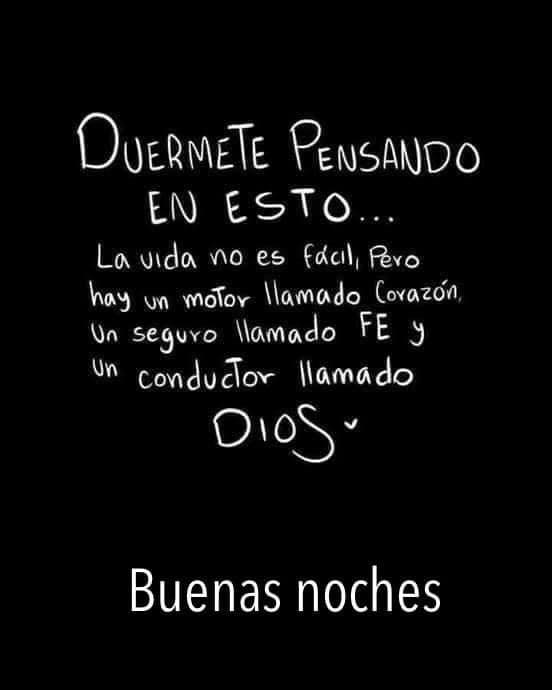 Buenas noches Duérmete pensando en esto...
