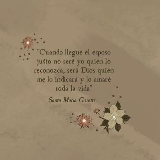 Cuando llegue el esposo justo no seré yo quien lo reconozca, será Dios quien me lo indicara