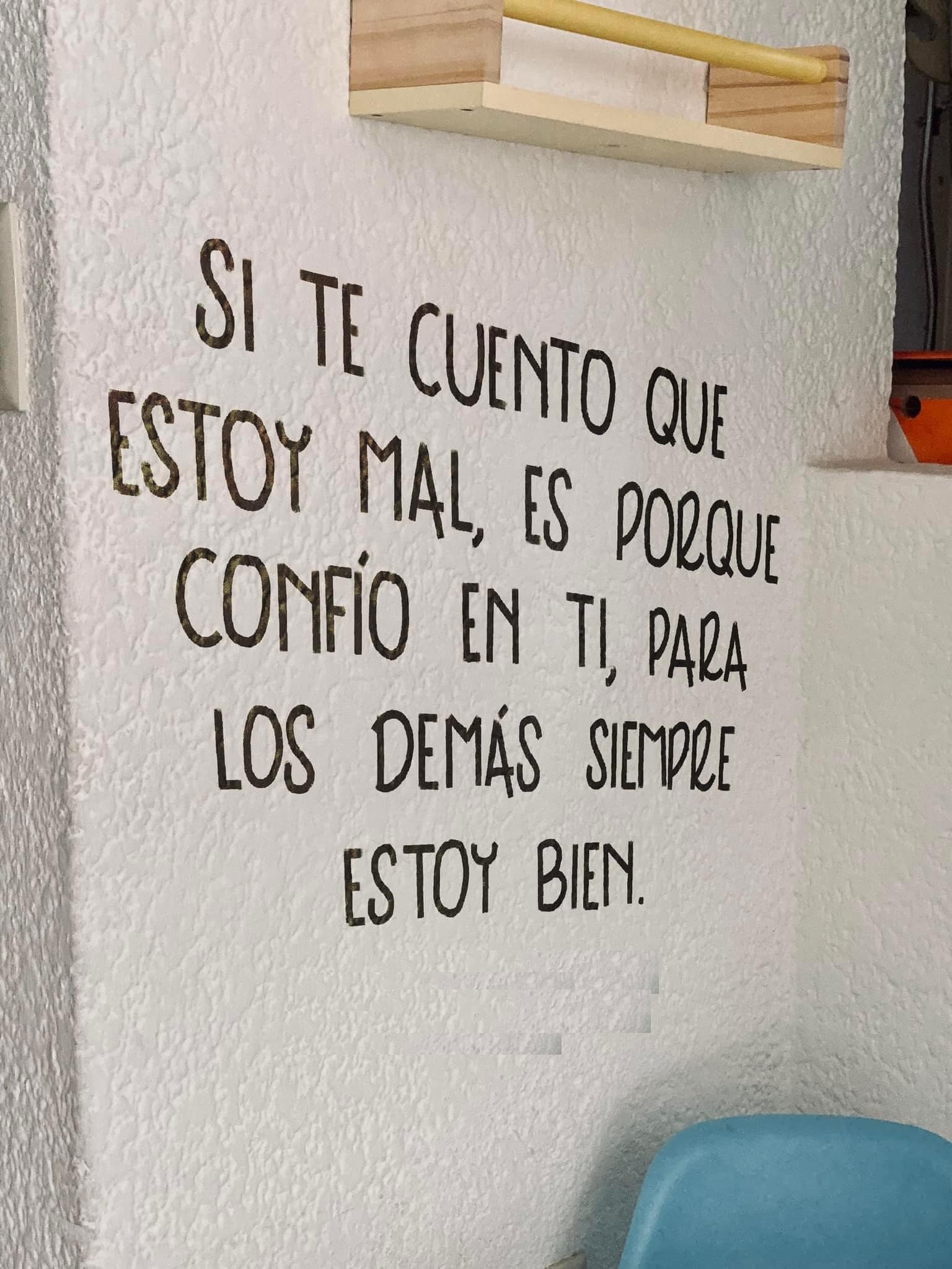 Si te cuento que estoy mal, es porque confío en ti, para los demás siempre estoy bien