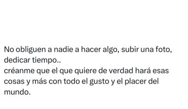No obliguen a nadie a hacer algo, subir una foto, dedicar tiempo...