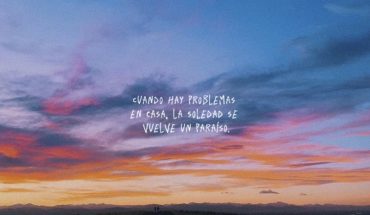 Cuando hay problemas en casa, la soledad se vuelve un paraíso