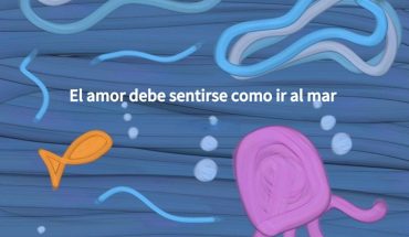 El amor debe sentirse como ir al mar