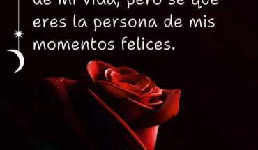 No se si es el amor de mi vida, pero se que eres la persona de mis momentos felices
