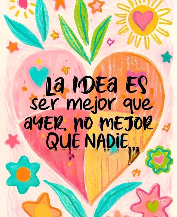 La idea es ser mejor que ayer, no mejor que nadie