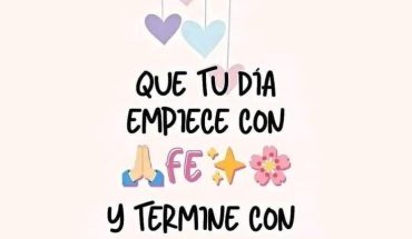 Que tu día empiece con Fe y termine con Gratitud