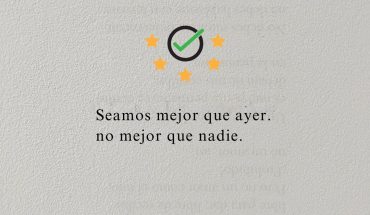 Seamos mejor que ayer. No mejor que nadie