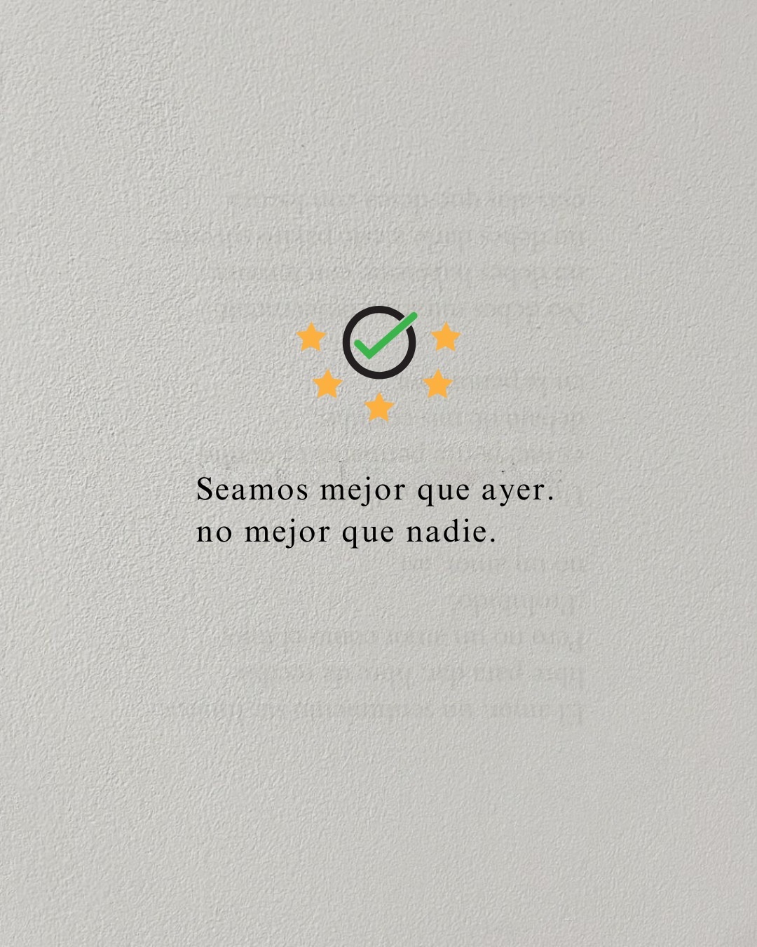 Seamos mejor que ayer. No mejor que nadie