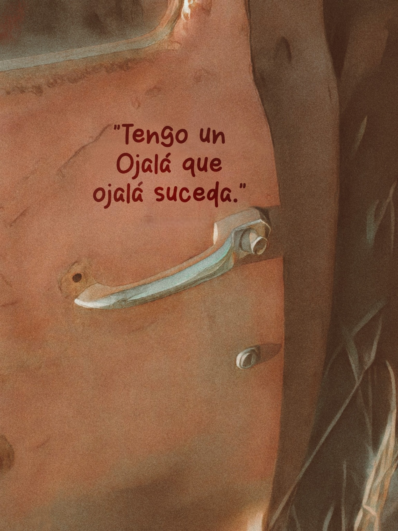 Tengo un ojalá que ojalá suceda