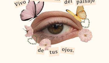 Vivo enamorada del paisaje de tus ojos