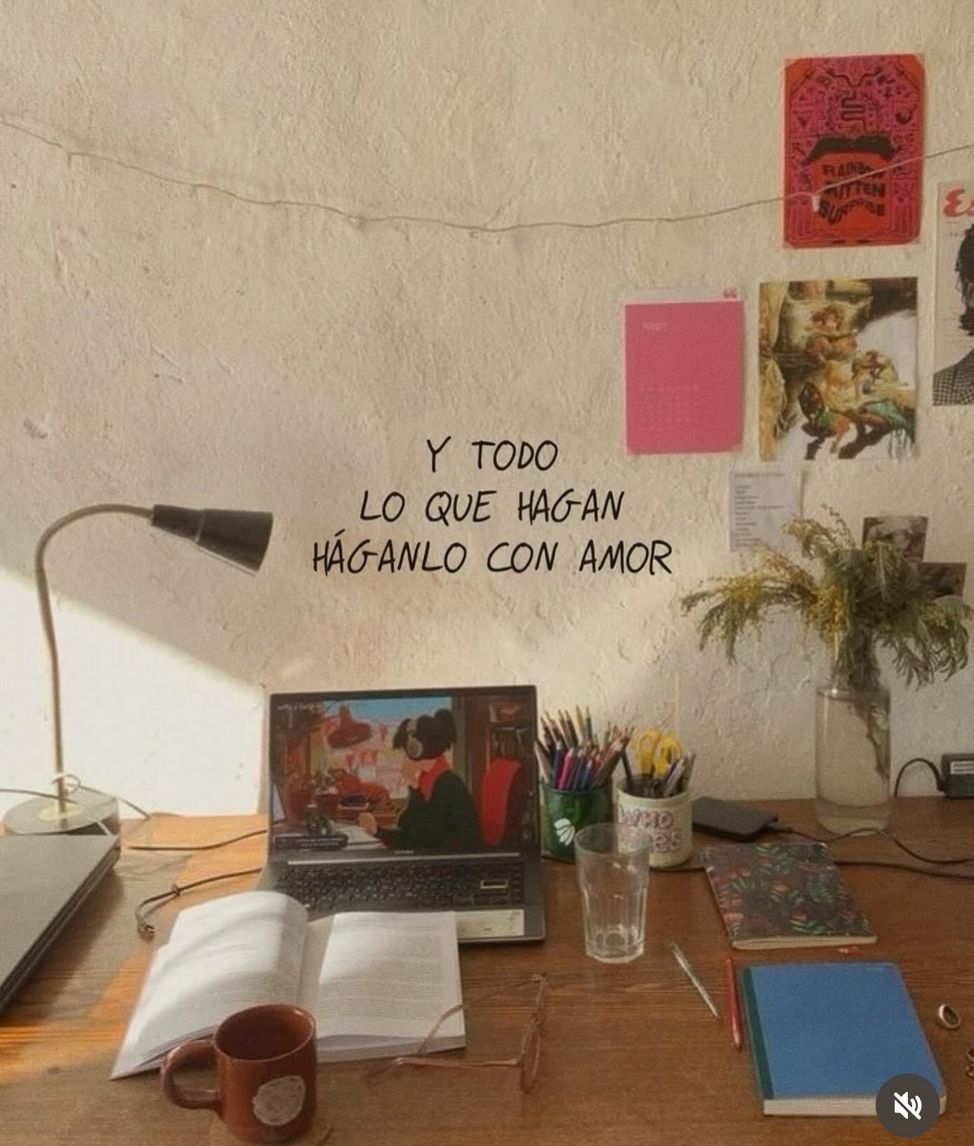 Y todo lo que hagan háganlo con amor
