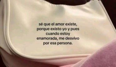 Se que el amor existe, porque existo