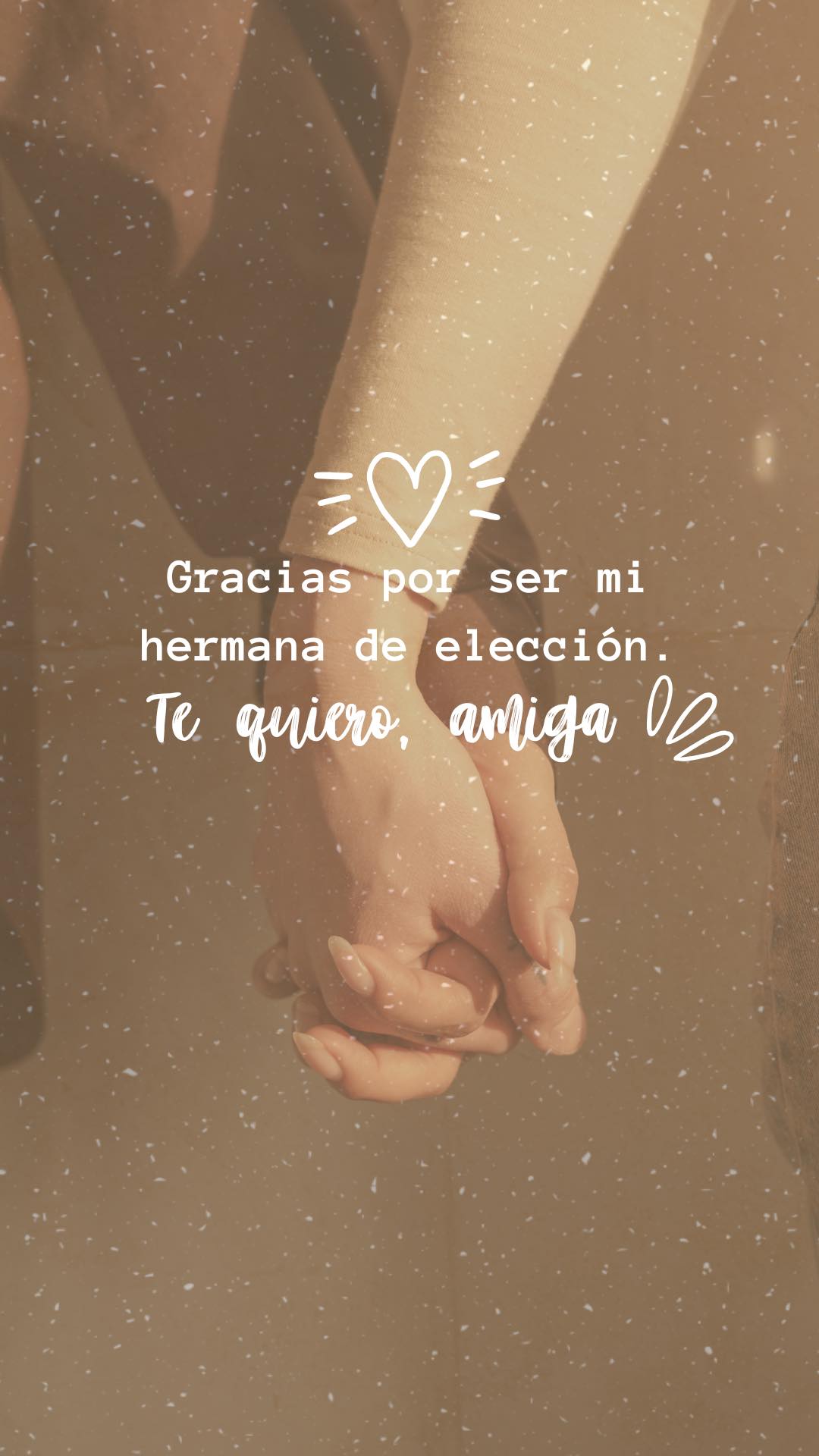 Gracias por ser mi hermana de elección. Te quiero amiga
