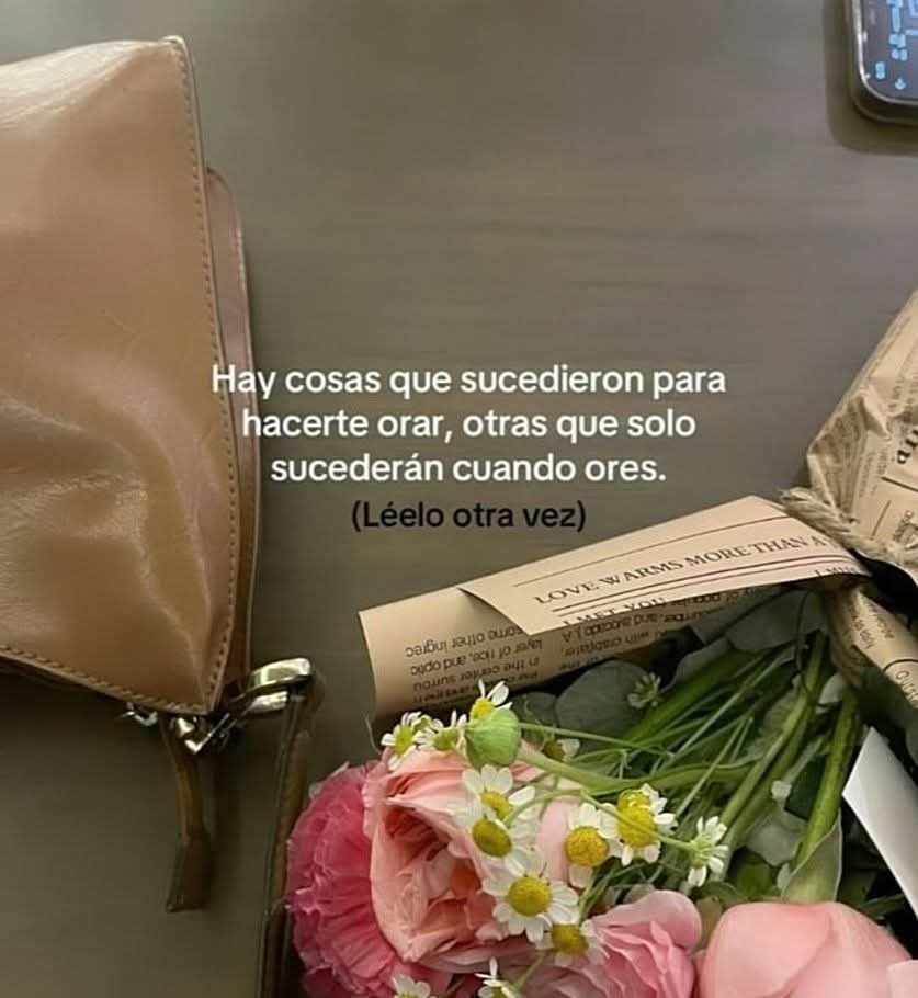 Hay cosas que sucedieron para hacerte orar, otras que solo sucederán cuando ores.
(Léelo otra vez)