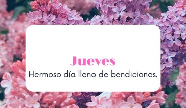 Jueves Hermoso día lleno de bendiciones