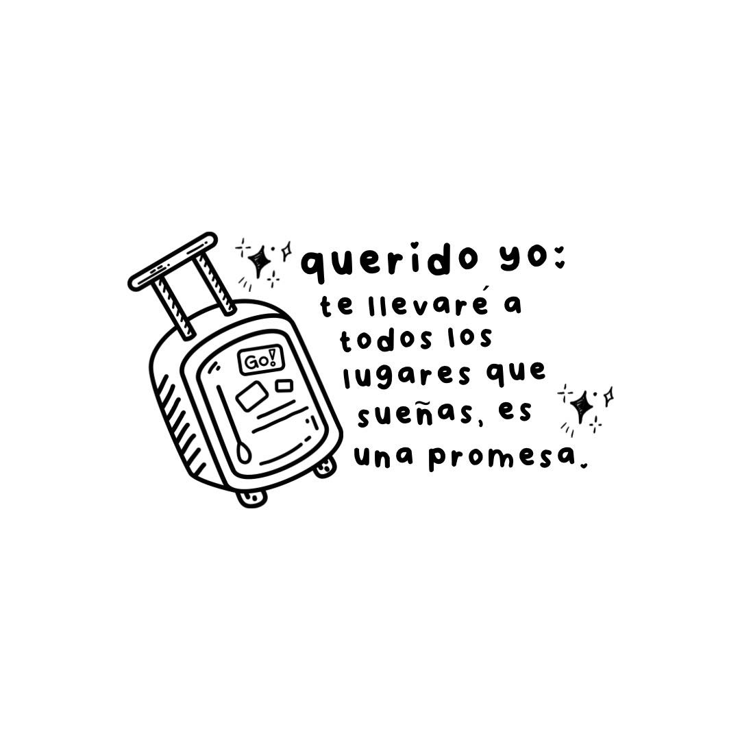 Querida yo: Te llevaré a todos los lugares que sueñas, es una promesa