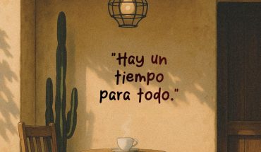 Hay un tiempo para todo