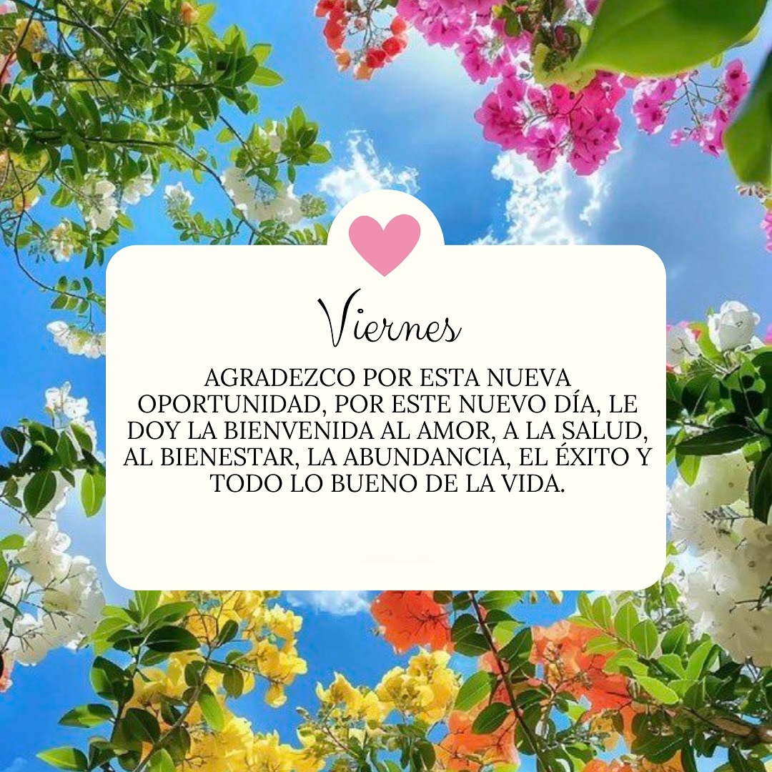 Viernes Agradezco por esta nueva oportunidad