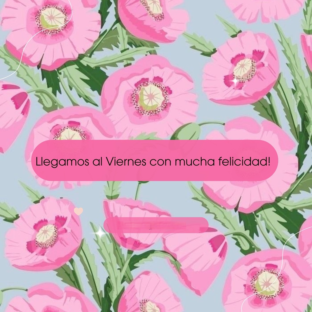 Llegamos al Viernes con mucha felicidad