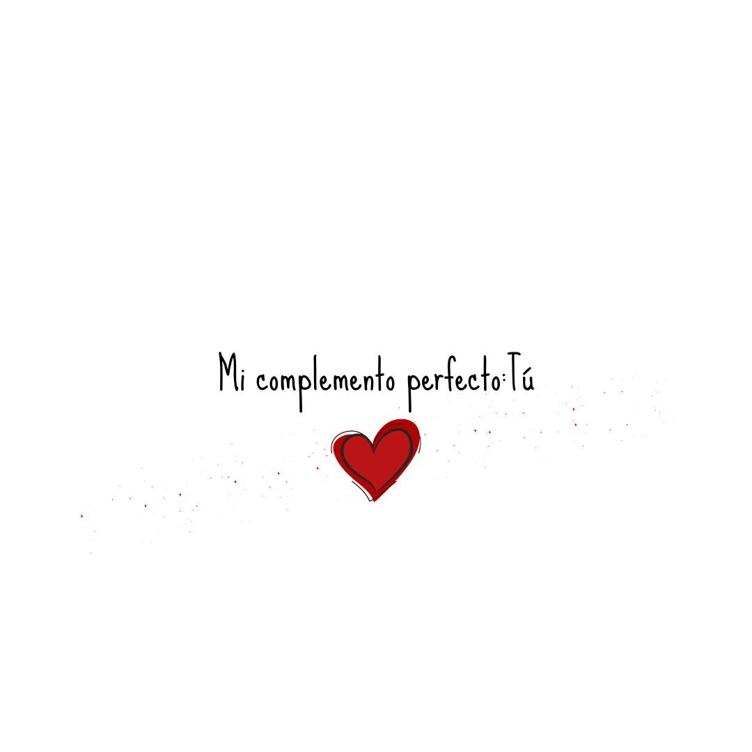 Mi complemento perfecto tú